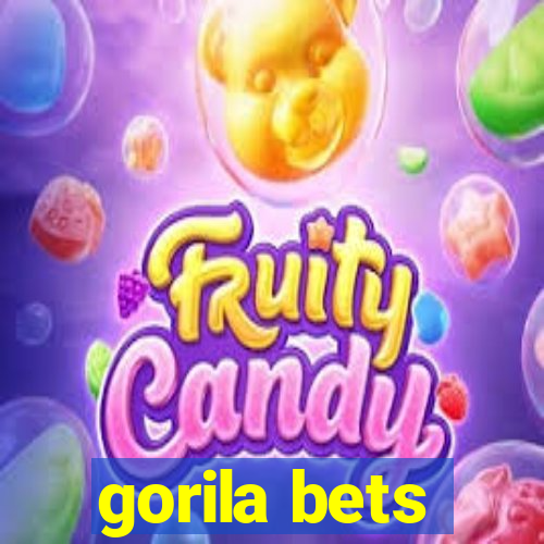 gorila bets